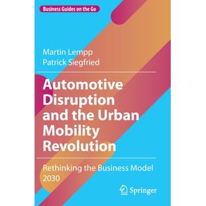 Automotive-Disruption-and-the-Urban-Mobility-Revolution