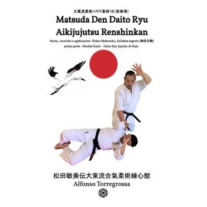 Jujutsu---Matsuda-Den-Daito-Ryu-Aikijujutsu-Renshinkan---Programma-Tecnico-Jujutsu--Cintura-Nera---Volume-1°