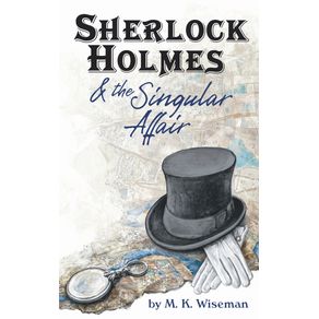 Sherlock-Holmes--amp--the-Singular-Affair