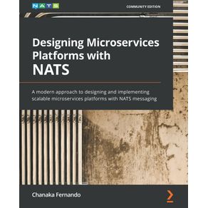 Designing-Microservices-Platforms-with-NATS