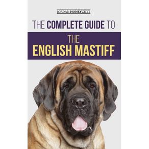 The-Complete-Guide-to-the-English-Mastiff