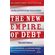 The-New-Empire-of-Debt