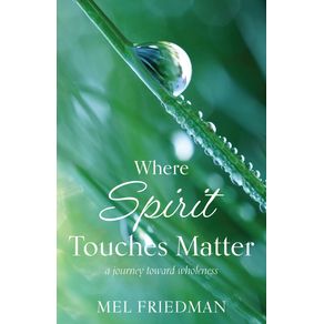 Where-Spirit-Touches-Matter