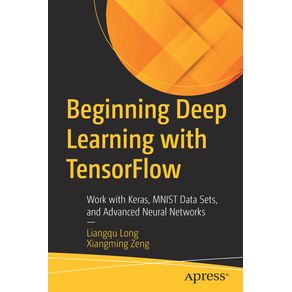 Beginning-Deep-Learning-with-TensorFlow