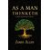 As-a-Man-Thinketh---the-Original-1902-Classic--includes-the-Mastery-of-Destiny---Readers-Library-Classics-