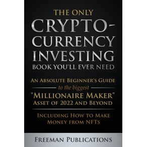 The-Only-Cryptocurrency-Investing-Book-Youll-Ever-Need