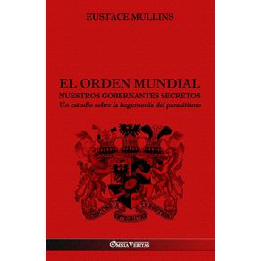 El-Orden-Mundial---Nuestros-gobernantes-secretos