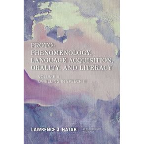Proto-Phenomenology,-Language-Acquisition,-Orality-and-Literacy