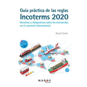 Guia-practica-de-las-reglas-Incoterms-2020.-Derechos-y-obligaciones-sobre-las-mercancias-en-el-comercio-internacional