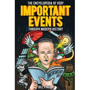 The-Encyclopedia-of-Very-Important-Events-Through-Modern-History