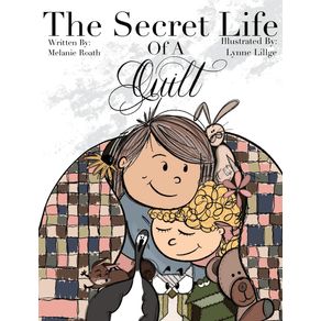 The-Secret-Life-of-a-Quilt