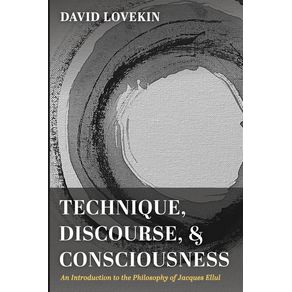Technique-Discourse-and-Consciousness