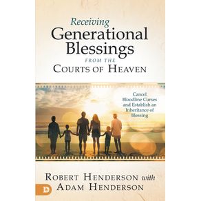 Receiving-Generational-Blessings-from-the-Courts-of-Heaven
