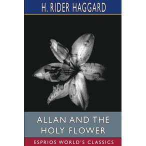 Allan-and-the-Holy-Flower-(Esprios-Classics)