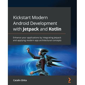 Kickstart-Modern-Android-Development-with-Jetpack-and-Kotlin