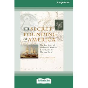 The-Secret-Founding-of-America--16-Pt-Large-Print-Edition-
