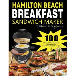 Hamilton-Beach-Breakfast-Sandwich-Maker-Cookbook-for-Beginners