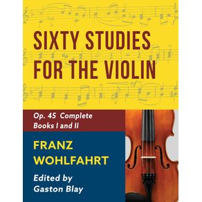 Franz-Wohlfahrt---60-Studies-Op.-45-Complete