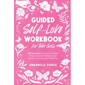 Guided-Self-Love-Workbook-for-Teen-Girls