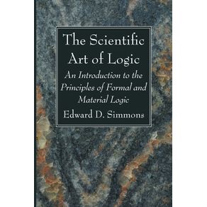 The-Scientific-Art-of-Logic