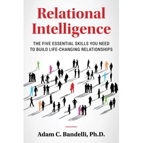 Relational-Intelligence--The-Five-Essential-Skills-You-Need-to-Build-Life-Changing-Relationships