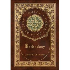 Orthodoxy--Royal-Collectors-Edition---Case-Laminate-Hardcover-with-Jacket-