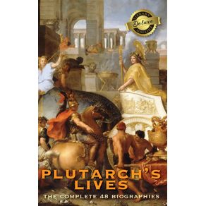 Plutarchs-Lives-The-Complete-48-Biographies--Deluxe-Library-Edition-