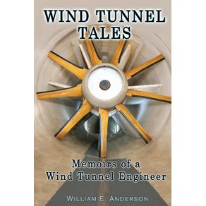 Wind-Tunnel-Tales-Memoirs-of-a-Wind-Tunnel-Engineer