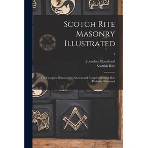 Scotch-Rite-Masonry-Illustrated