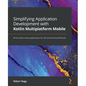 Simplifying-Application-Development-with-Kotlin-Multiplatform-Mobile