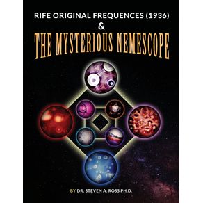 Rife-Original-Frequencies---1936-----The-Mysterious-Nemescope