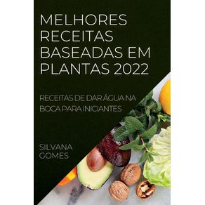 MELHORES-RECEITAS-BASEADAS--EM-PLANTAS-2022