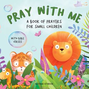 Pray-With-Me---A-Book-of-Prayers-For-Small-Children-With-Bible-Verses