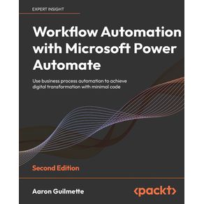 Workflow-Automation-with-Microsoft-Power-Automate---Second-Edition