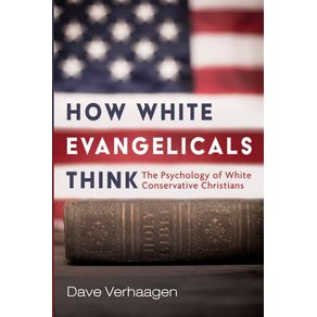 How-White-Evangelicals-Think