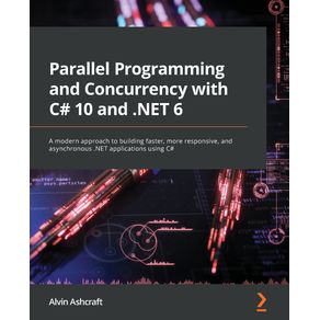 Parallel-Programming-and-Concurrency-with-C--10-and-.NET-6