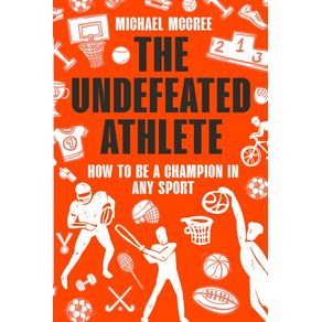 THE-UNDEFEATED-ATHLETE