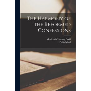 The-Harmony-of-the-Reformed-Confessions