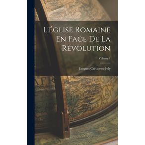 Leglise-Romaine-En-Face-De-La-Revolution--Volume-1
