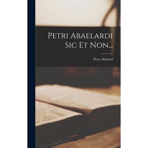 Petri-Abaelardi-Sic-Et-Non...
