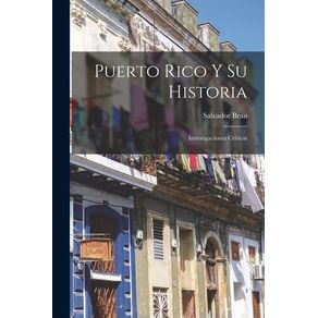 Puerto-Rico-y-su-historia--investigaciones-criticas