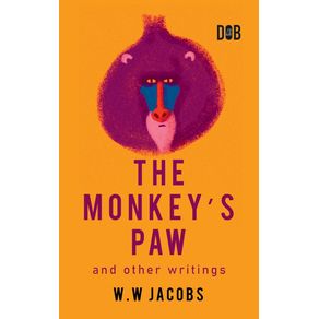 The-Monkeys-Paw-And-Other-Writings