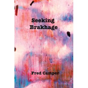 Seeking-Brakhage