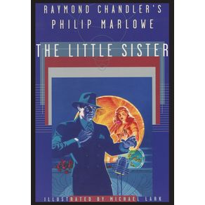 Raymond-Chandlers-Philip-Marlowe-The-Little-Sister