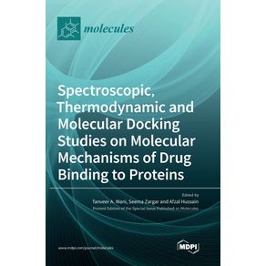 Spectroscopic-Thermodynamic-and-Molecular-Docking-Studies-on-Molecular-Mechanisms-of-Drug-Binding-to-Proteins