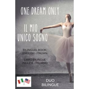 One-Dream-Only---Il-mio-unico-sogno--Libro-bilingue