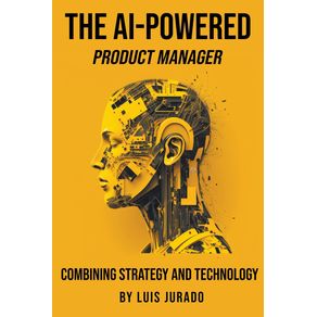 The-AI-Powered-Product-Manager
