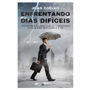 Enfrentando-dias-dificeis;-Aprendendo-a-lidar-com-as-tempestades-diarias-com-inteligencia-e-fe!