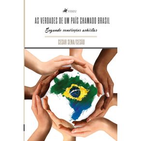 As-verdades-de-um-pais-chamado-Brasil-segundo-conviccoes-achistas