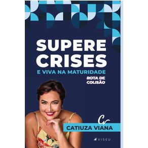 Supere-crises-e-viva-na-maturidade